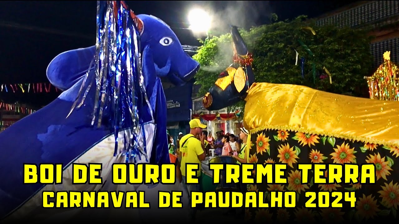 Boi de Ouro e Treme Terra - Carnaval de Paudalho 2024