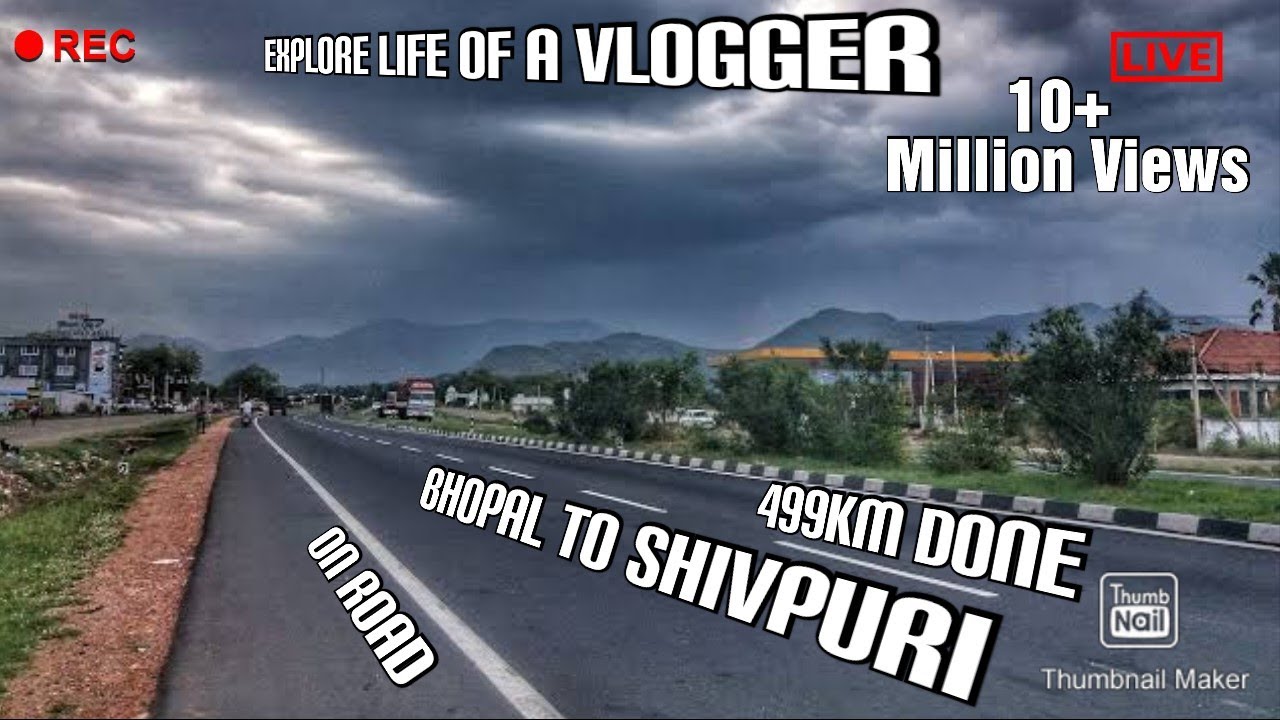 Bhopal to Shivpuri(M.P)by road 500km Journey