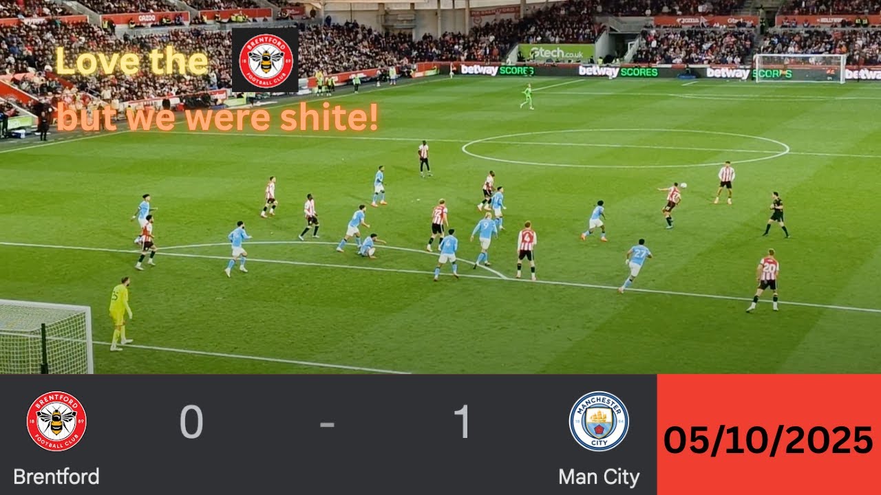 5/10/25 Bees V Man City- We were shite!
