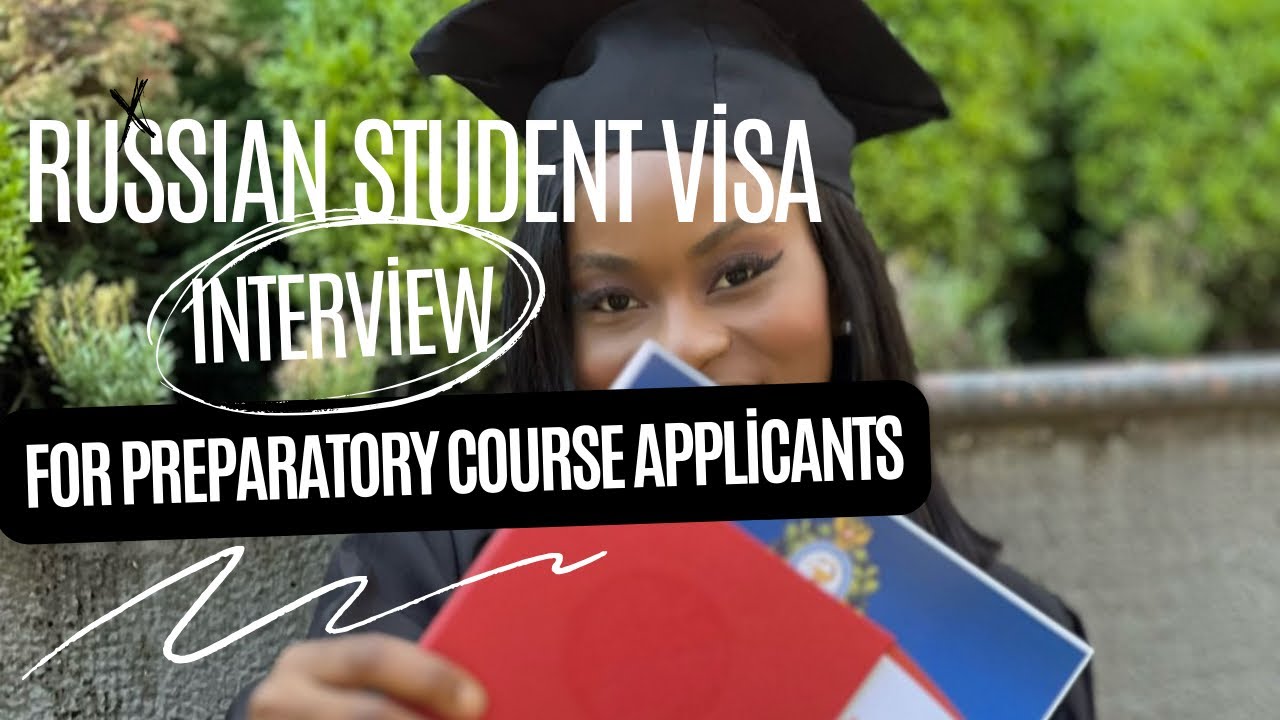 Preparatory Course (Language course) Russian Student visa Interview Question. Must Watch