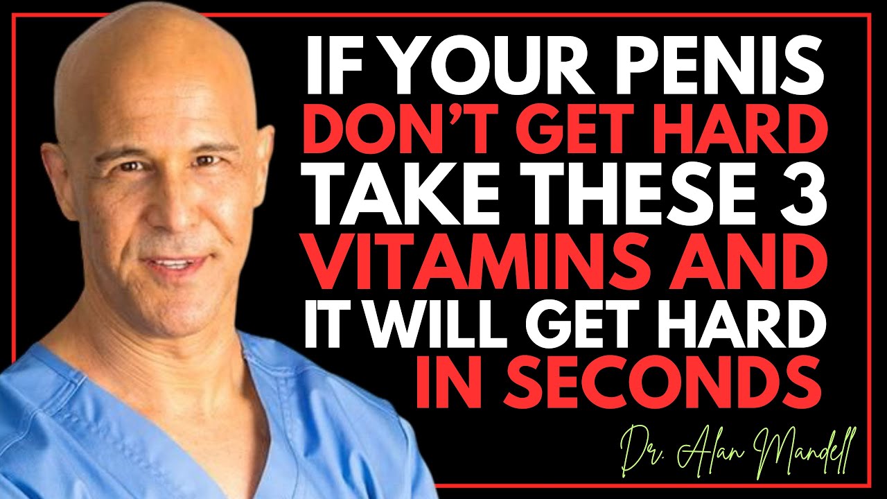 Men Over 60 3 Essential Vitamins for Energy, Performance & Vitality! || Dr. Alan Mandell