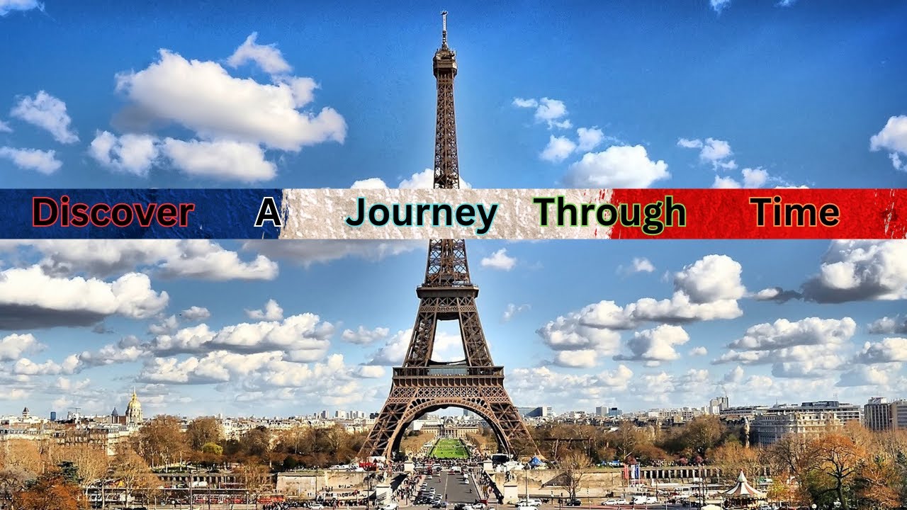 Paris Discover A Journey Through Time