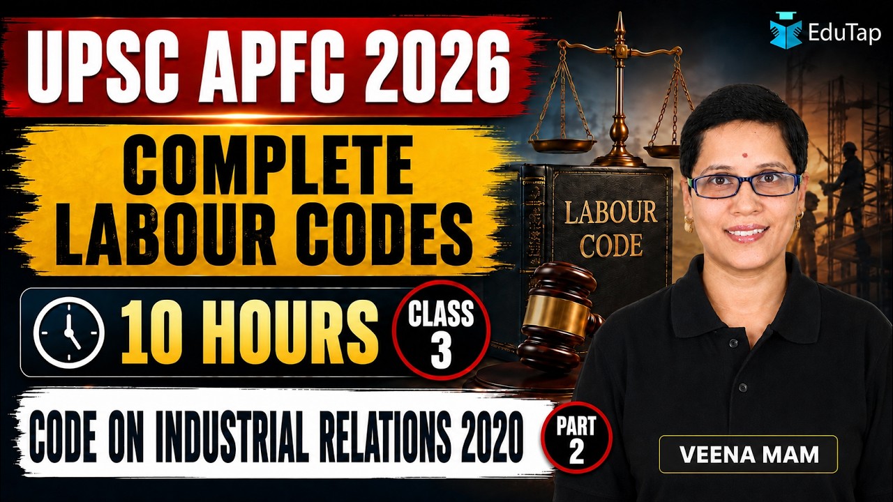 UPSC EPFO APFC Labour Codes Free Classes 2026 | Code on Industrial Relations 2020 | Part 2