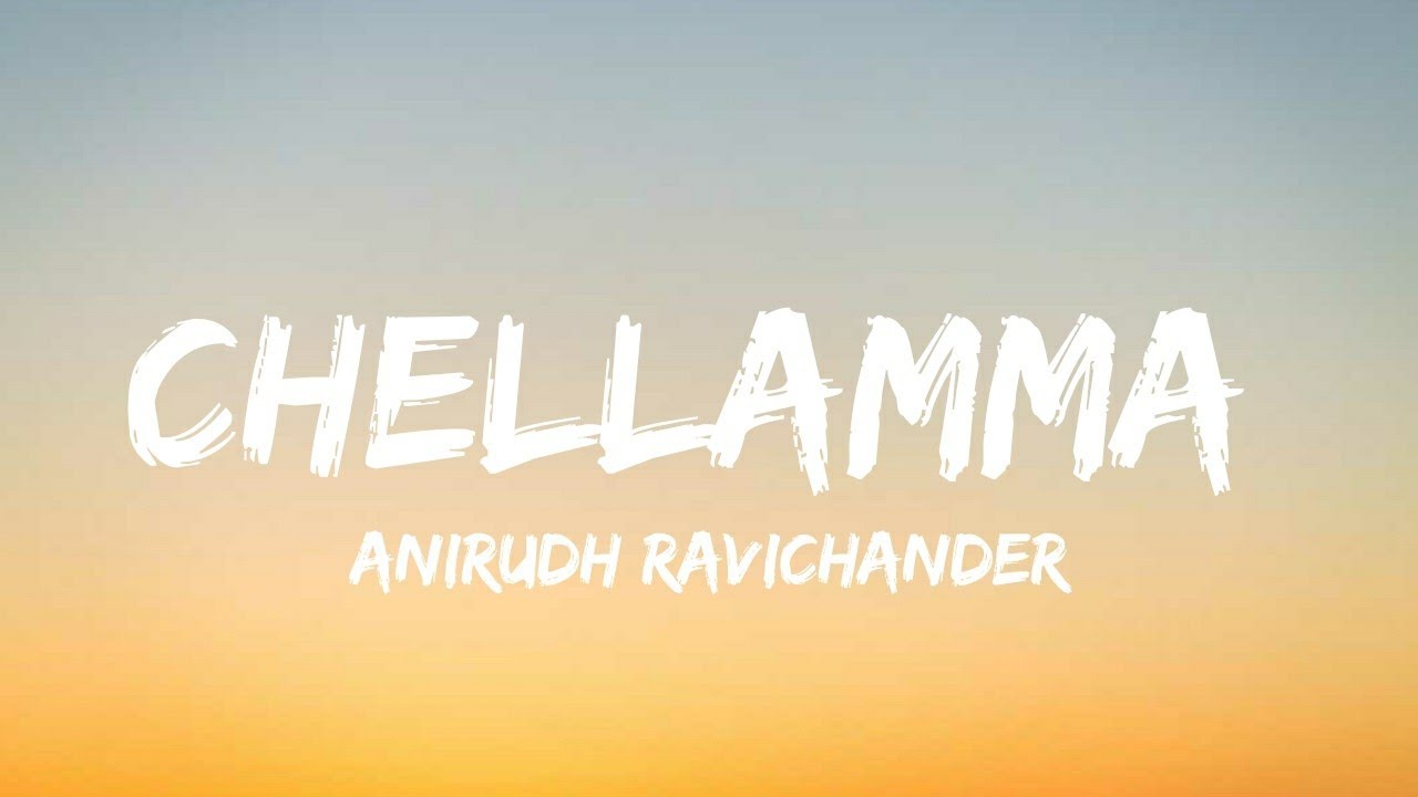 Doctor - Chellamma Lyrics | Sivakarthikeyan | Anirudh Ravichander | Nelson Dilipkumar|Jonita Ghandi|