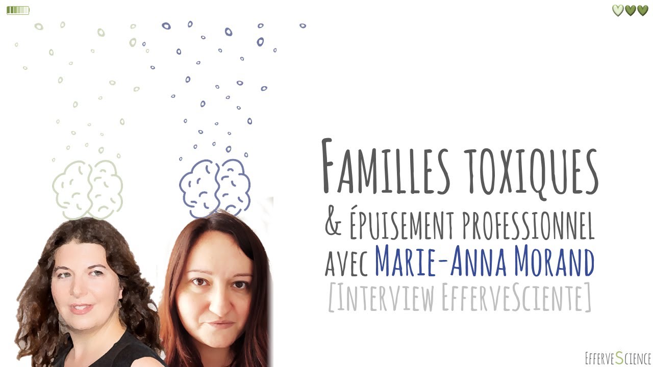 Familles toxiques et épuisement professionnel avec Marie-Anna Morand @Marie-Anna Morand