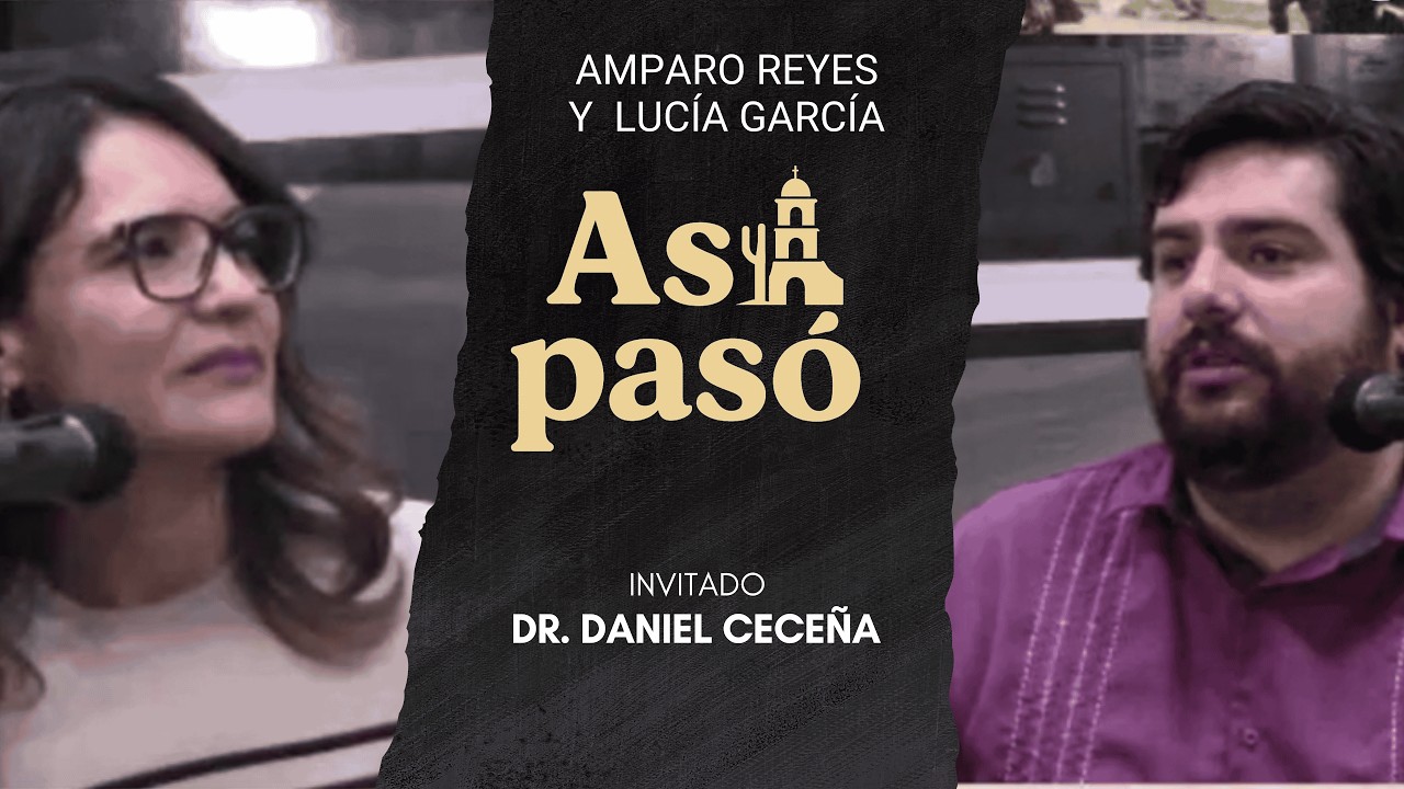 Así Pasó | Capítulo 8 - Lugares de la Memoria en Hermosillo
