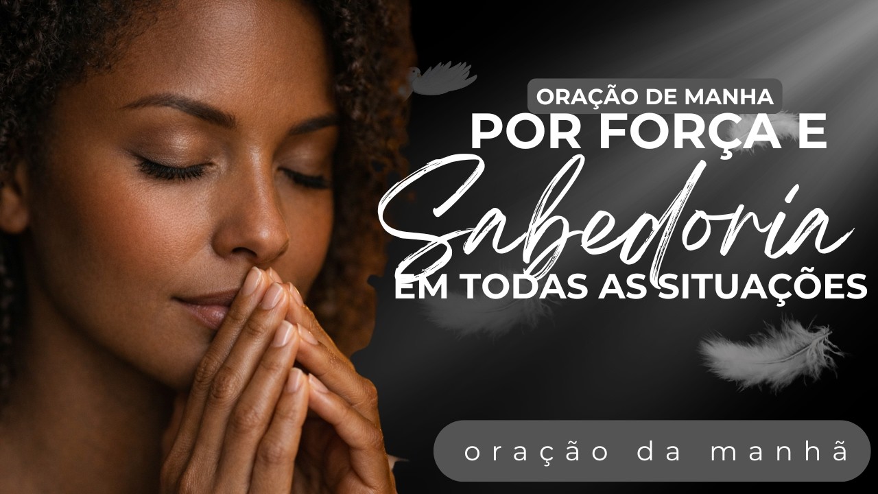 Não Decida Nada Sem Ouvir Isso- Oração da manhã