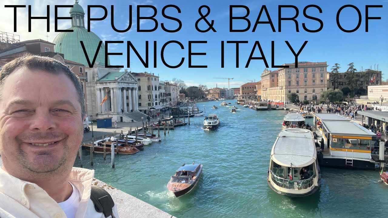 The Pubs & Bars Of Venice Italy , The Best Pubs Bars & Restaurants Of Venice Italy