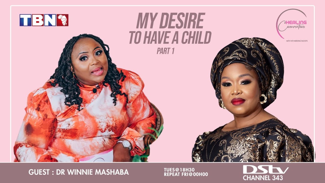 My  Desire to Have a Child_ Dr Winnie Mashaba_ Part 1