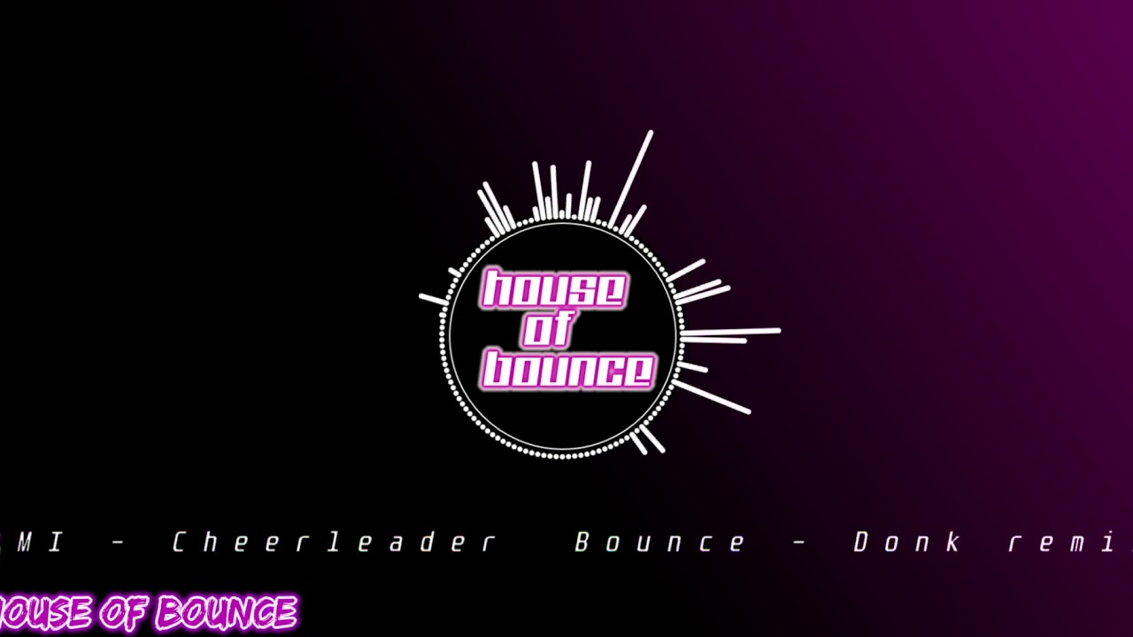 OMI - Cheerleader (Donk remix)