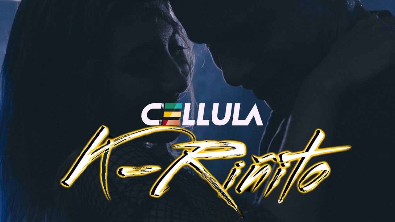 Cellula - K-RIñITO (Video Oficial)