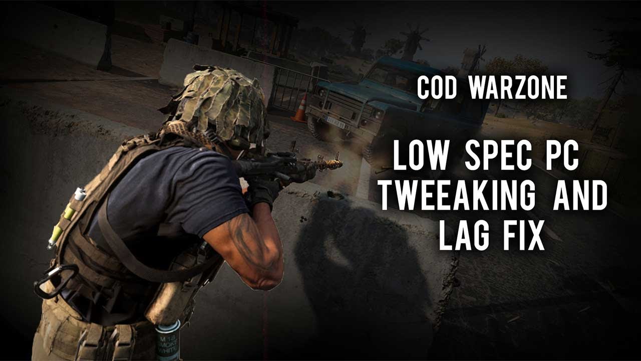 How to play COD Warzone in low-end PC with high FPS - Run Call Of Duty Warzone in 60FPS