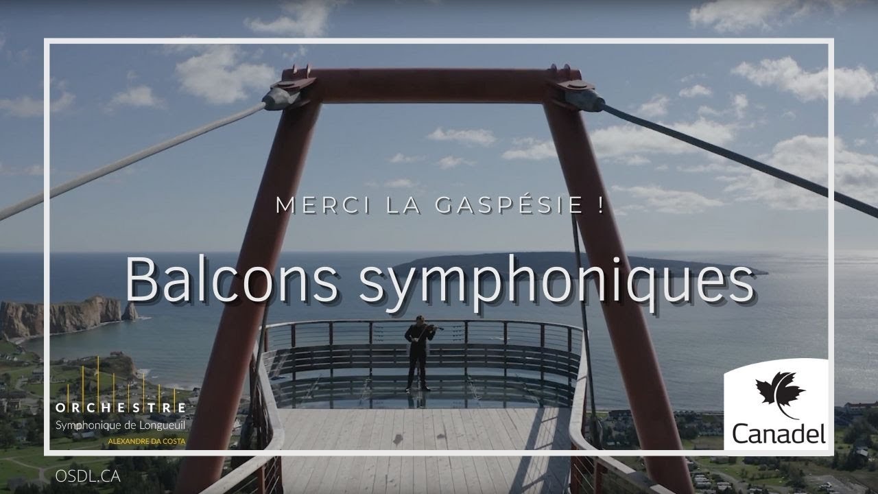 Balcons symphoniques - Une chance qu'on s'a - Jean-Pierre Ferland |  Merci la Gaspésie | OSDL