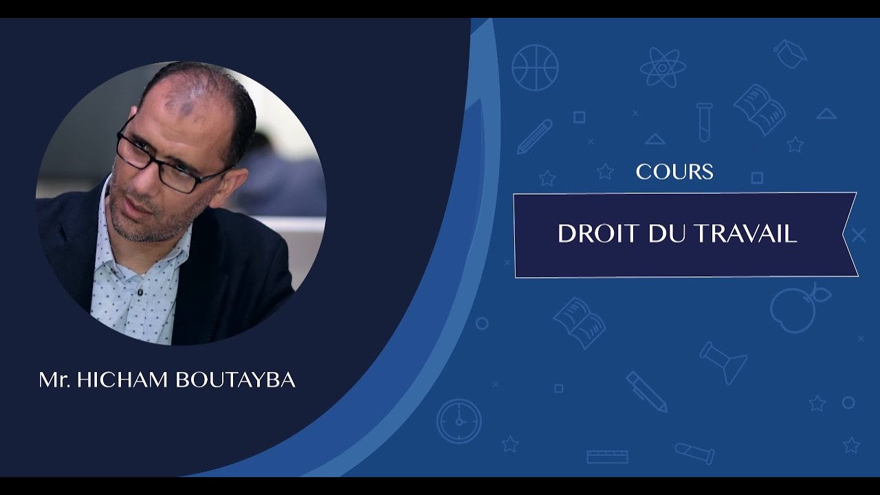 Droit du travail  Pr: BOUTAYBA Hicham séance: 2