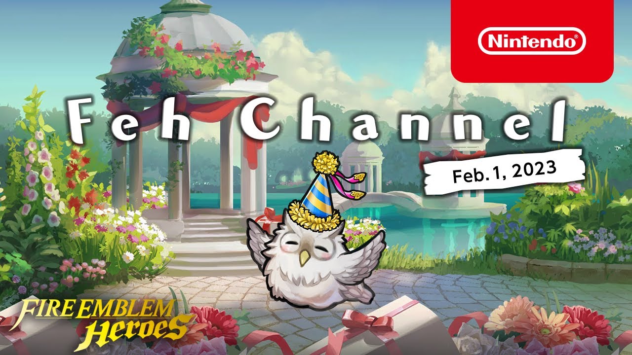 Feh Channel (Feb. 1, 2023)