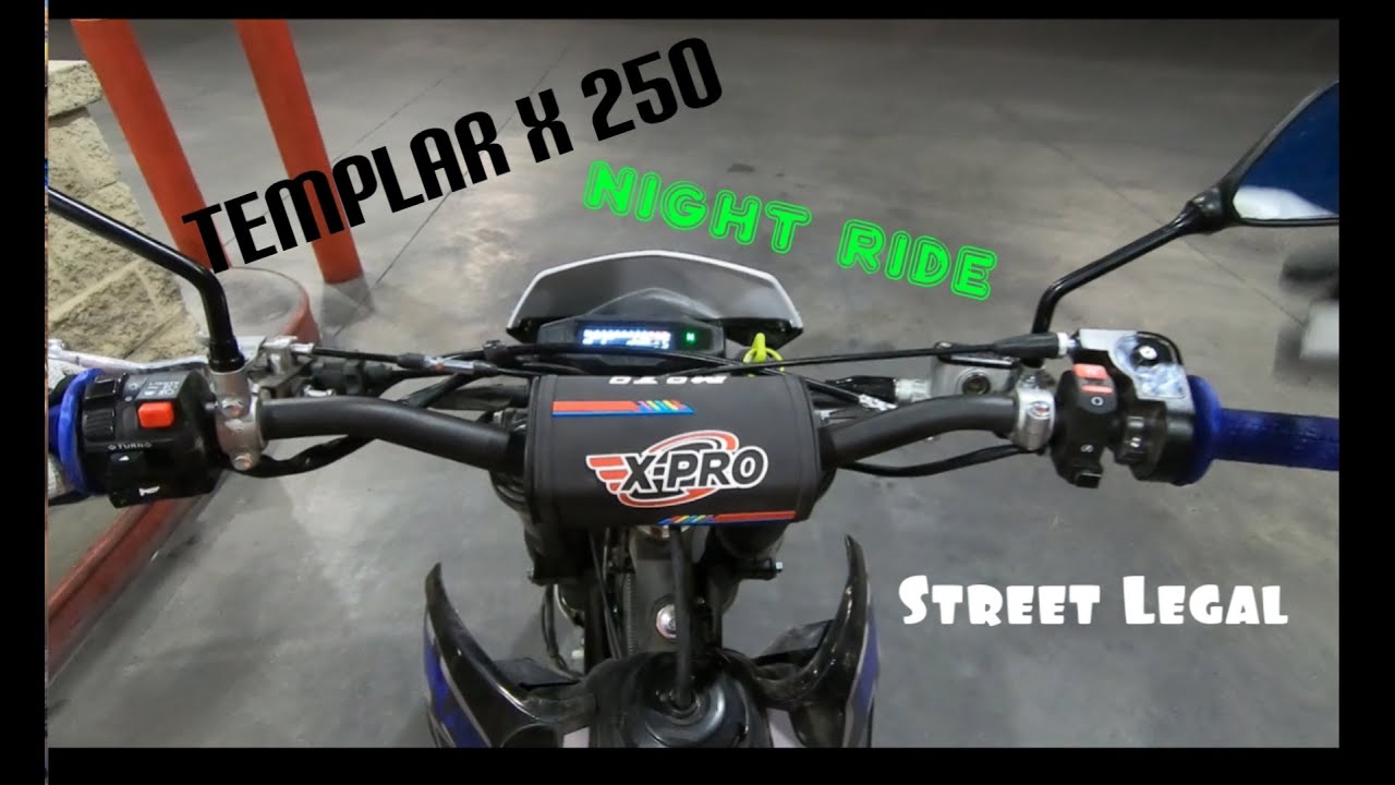 First NIGHT/STREET LEGAL Ride | Templar X 250 - Dirt Bike Adventures Ep7