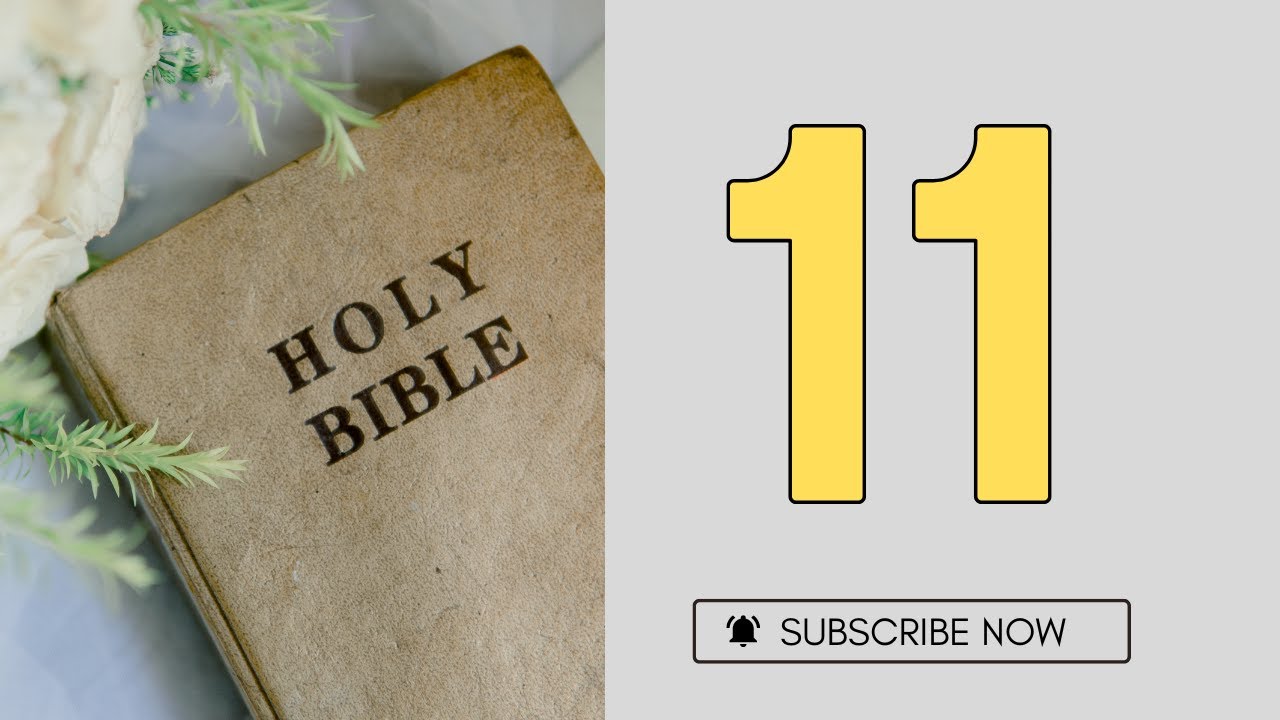Exploring the Deeper Biblical Meaning of 11: A Number of Transition and Divine Order