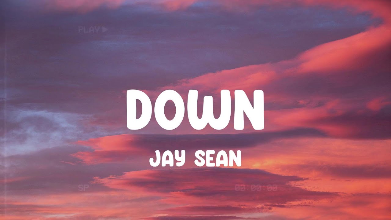 Down - Jay Sean, Maroon 5, Katy Perry,... MIX LYRICS