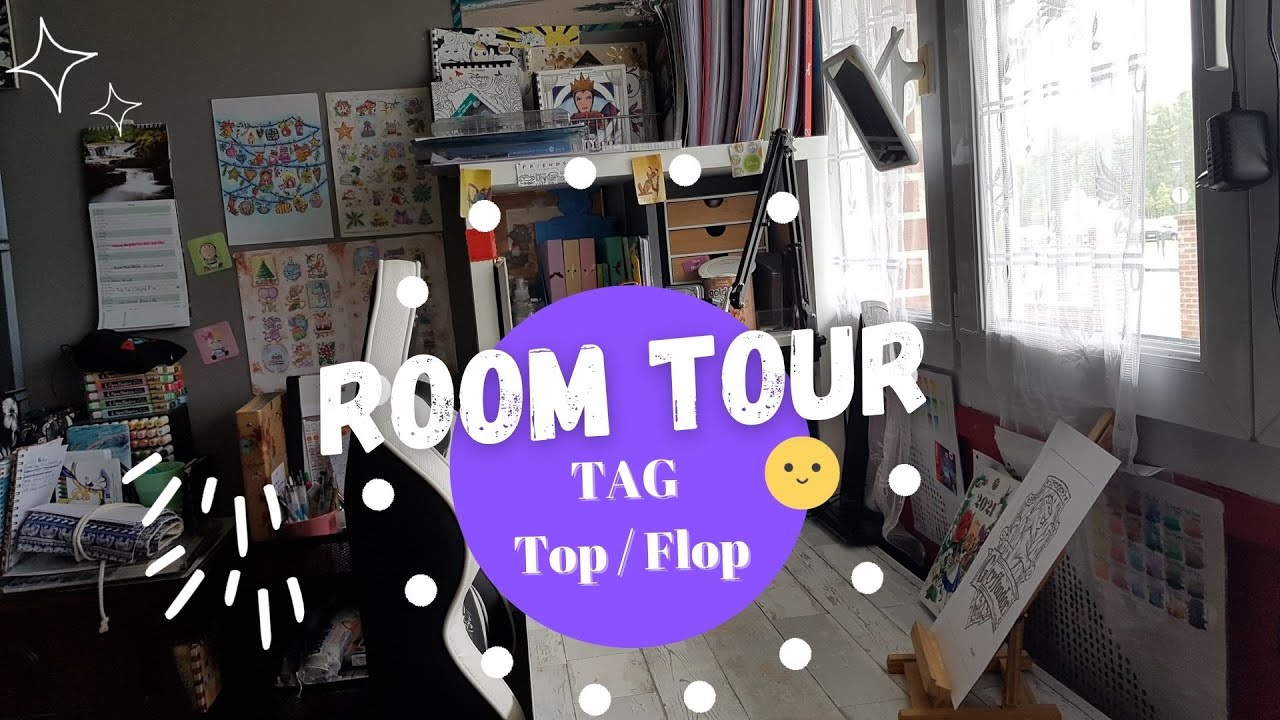 ART THÉRAPIE | Room Tour update Mai 2021 | BILAN : TAG Top / Flop