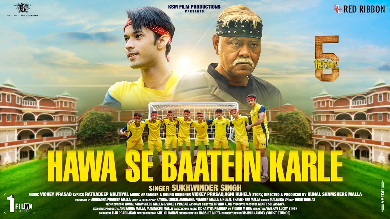 Hawa Se Baatein Kar Le | @SukhwinderSinghOfficial | 5th September|Motivational Song |Vickey Prasad