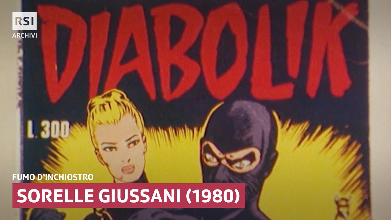 Sorelle Giussani: Diabolik (1980) | Fumo d'inchiostro | RSI ARCHIVI