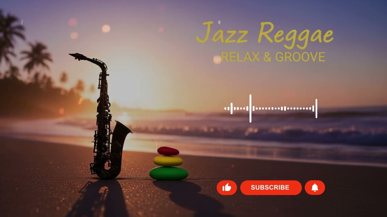 Smooth Jazz Reggae Instrumental 🌴 Calm & Chill Vibes