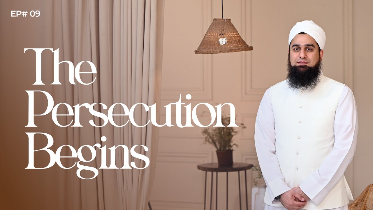 The Persecution Begins | Episode 09/34 | Arsalan Ahmed | Revelation (Seerah Series)