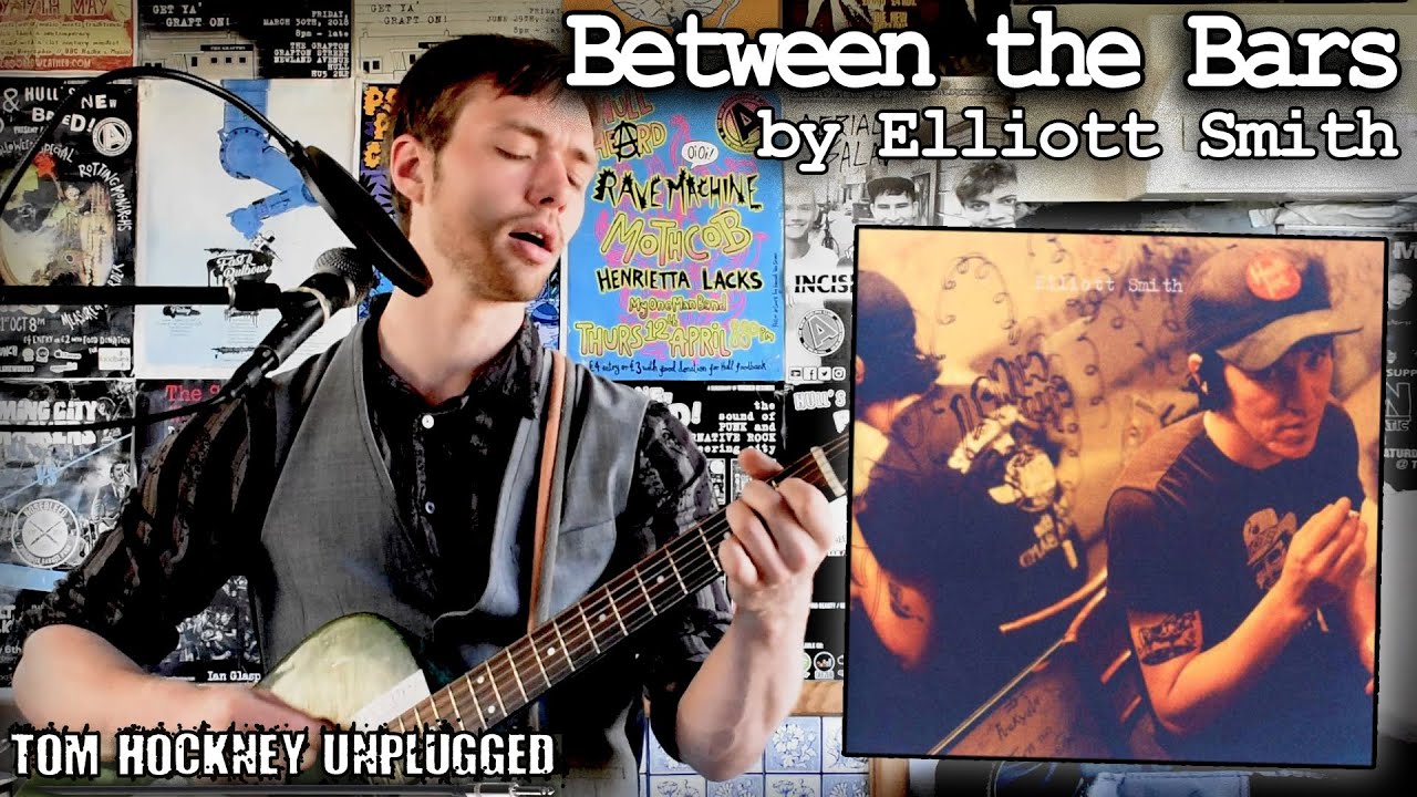 Between the Bars by Elliott Smith - Unplugged Acoustic Cover