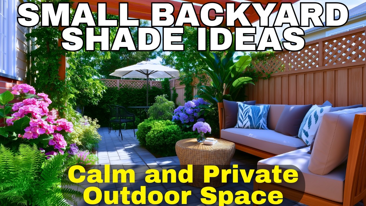 Small Backyard Shade Ideas for a Calm and Private Outdoor Space