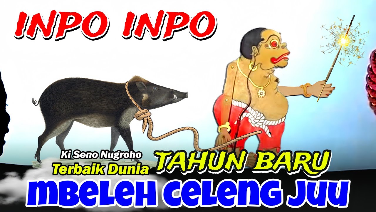 GEGERR..!! BAGONG TAHUN BARU MBELEH CELENG 🌟 KI DALANG SENO NUGROHO
