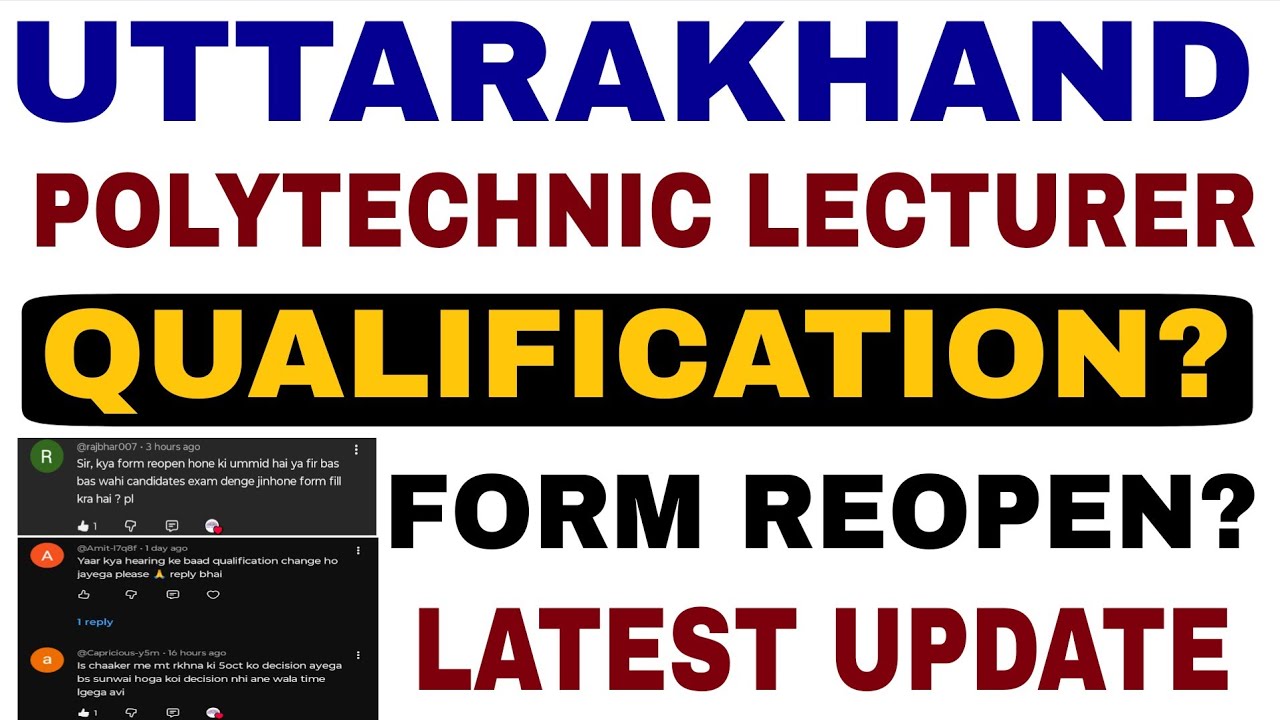 UKPSC POLYTECHNIC LECTURER QUALIFICATION & FORM REOPEN | UTTARAKHAND POLYTECHNIC LECTURER EXAM DATE