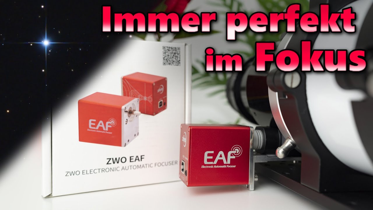 Installation und Nutzung eines Autofokussierers am Teleskop - Anleitung/Tutorial - ZWO EAF
