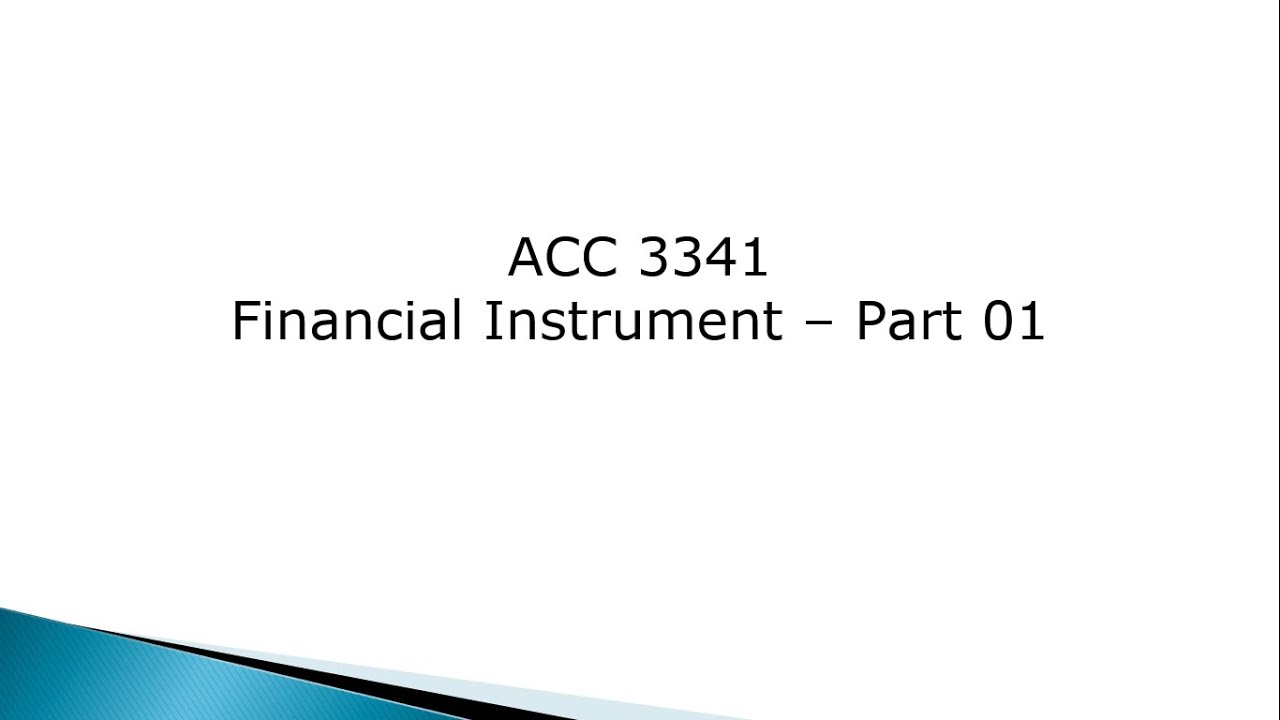 ACC 3341 | Financial Instrument | Kuppi recording | Part 01