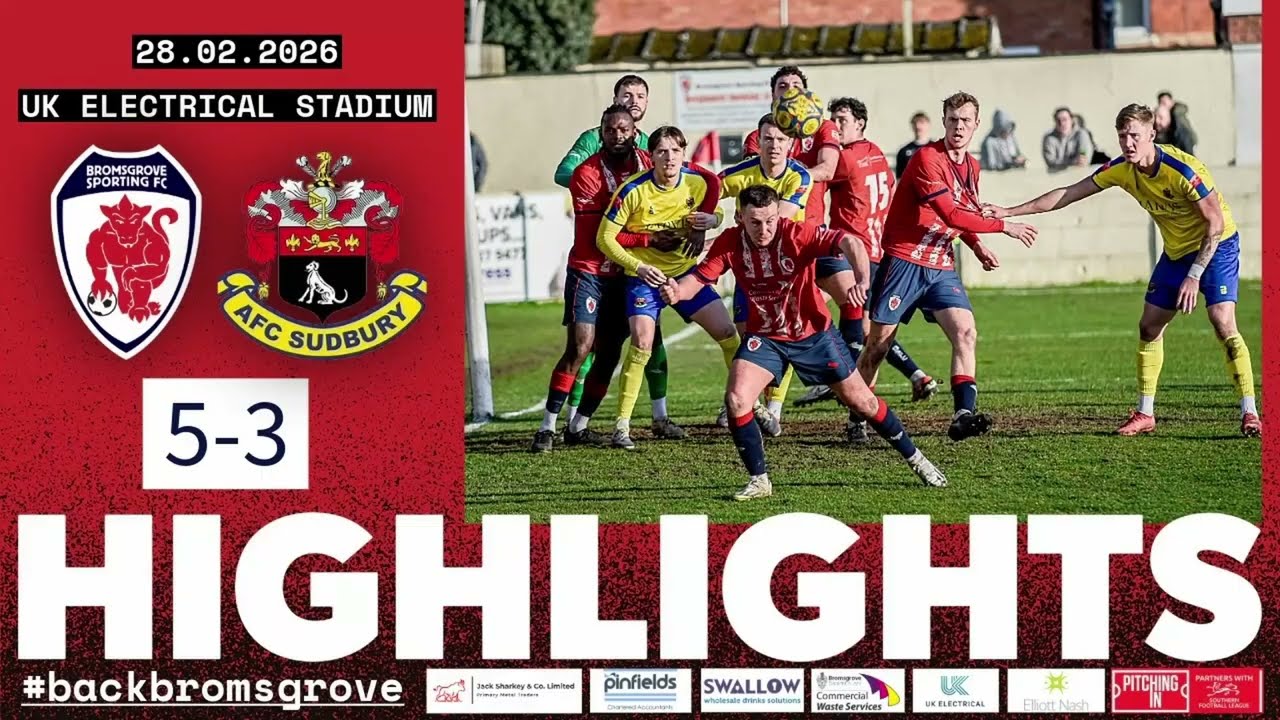 Stunning Sporting comeback over AFC Sudbury | Bromsgrove Sporting 5-3 AFC Sudbury