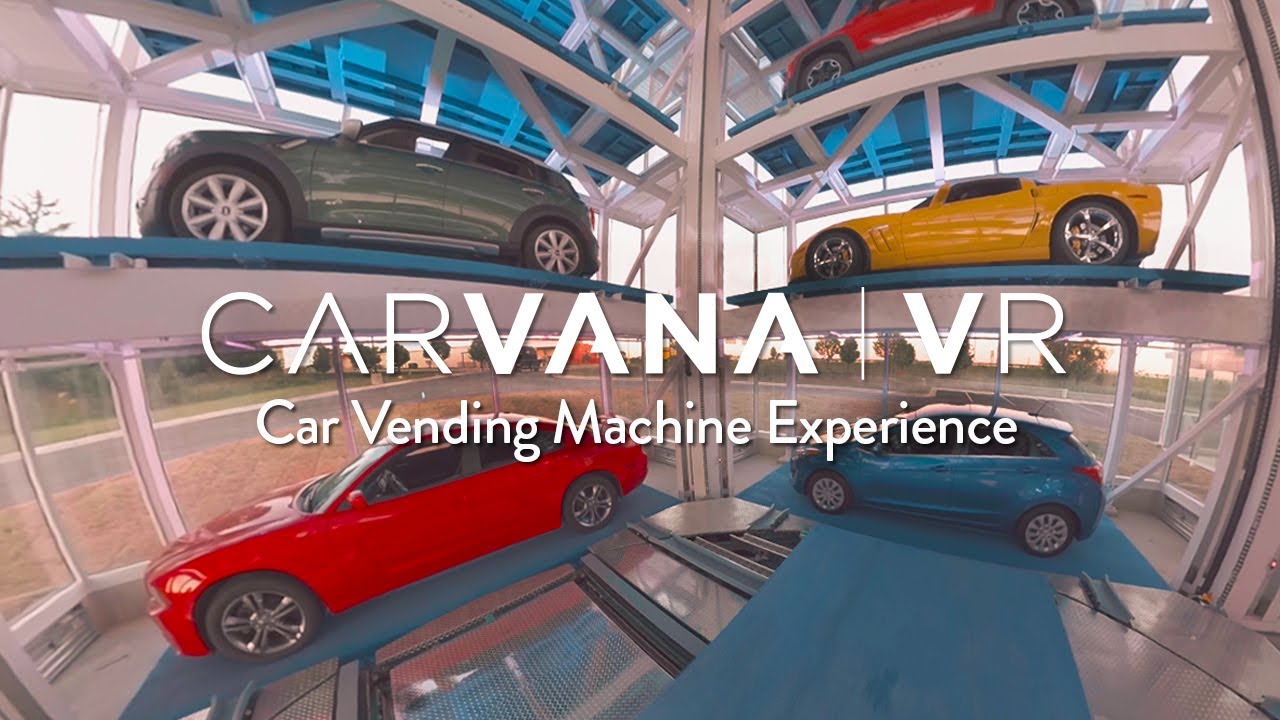 Carvana's Virtual Reality Car Vending Machine Experience