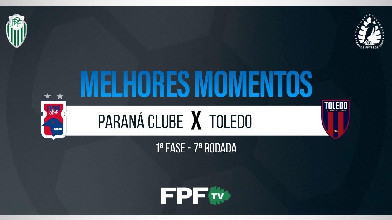 PARAN&Aacute; CLUBE 2X0 TOLEDO | MELHORES MOMENTOS | SEGUNDONA SANEPAR 2026 | RODADA 7