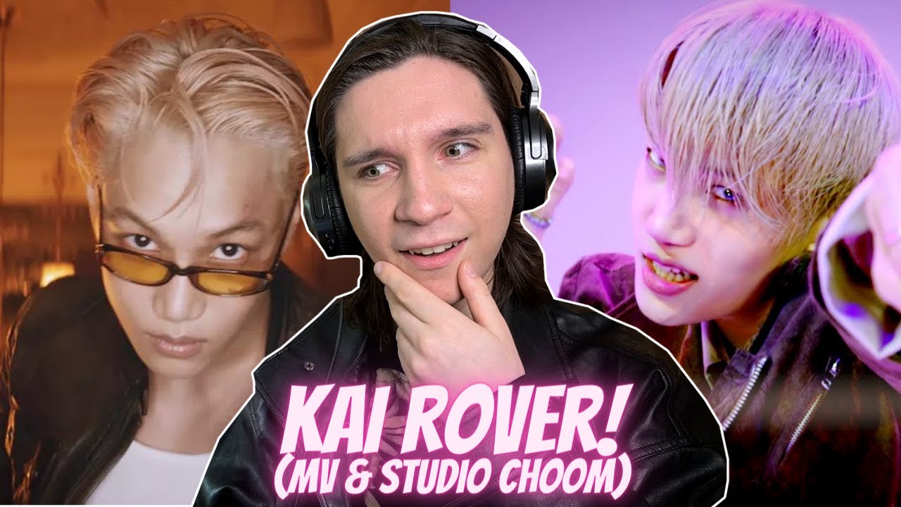 DANCER REACTS TO KAI 카이 'Rover' MV & [Be Original] Studio Choom 4K