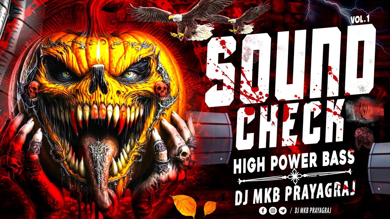 New Sound Check || High Power Bass Test || Feel The Vibration || Dj MkB Prayagraj || Soundcheck