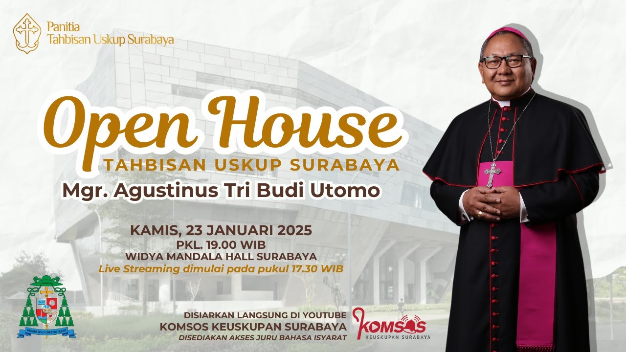 OPEN HOUSE  | Mgr. Agustinus Tri Budi Utomo