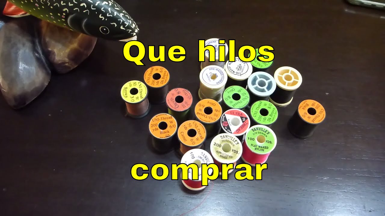 Que hilos comprar para el atado de moscas