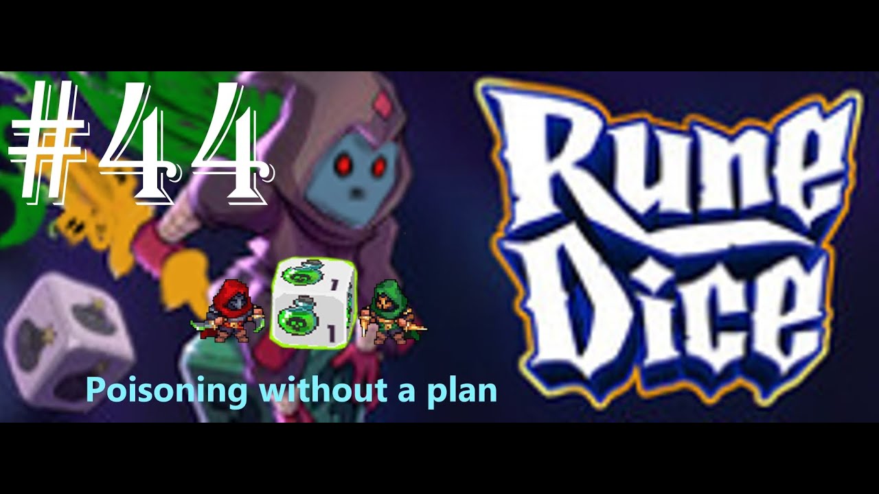 Trying to make poison work  Rune Dice 44