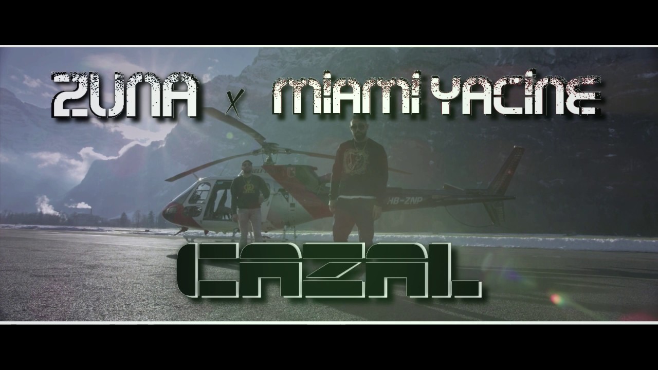 Zuna ft. Miami Yacine - 