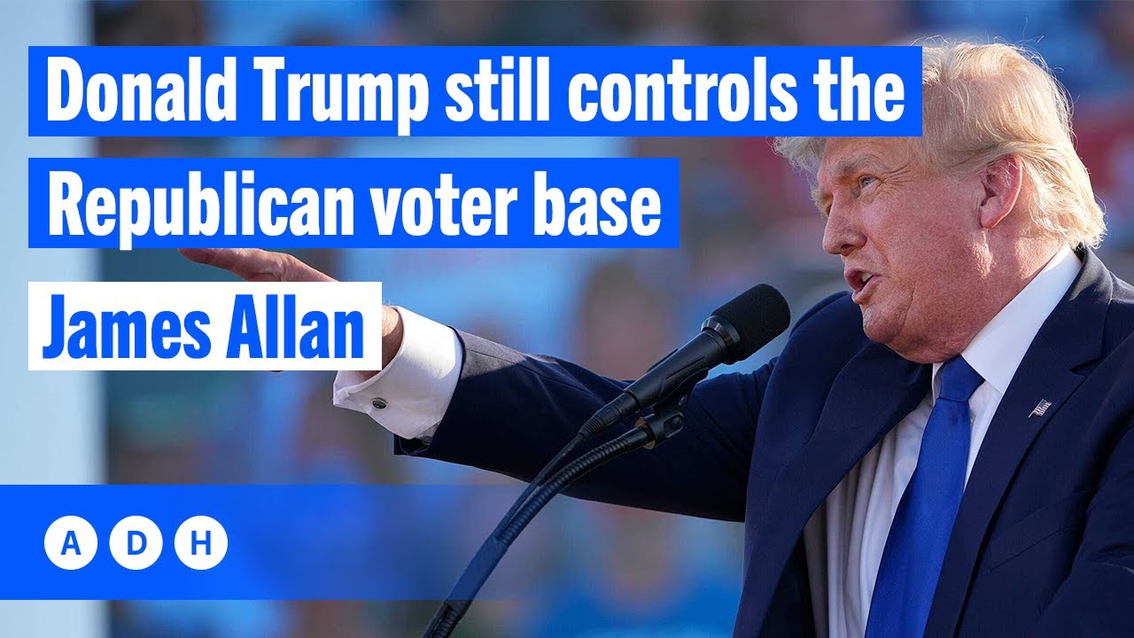 Donald Trump still controls the Republican voter base: James Allan | Fred Pawle