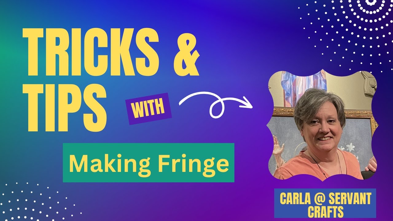 The Scary Side of Fringe: What You Need to Know ~ Tutorial for Making Fringe on Felt Projects