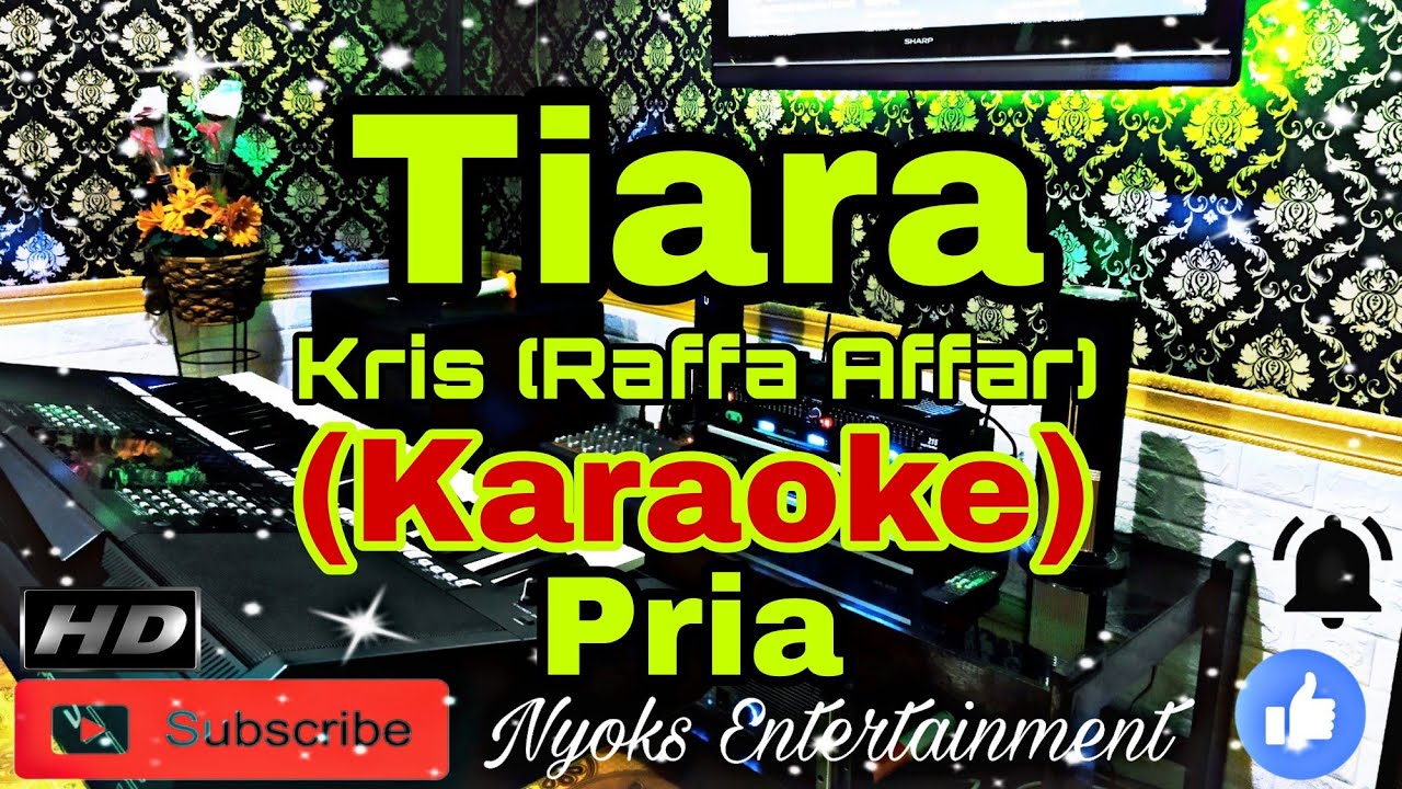 TIARA - Kris (Raffa Affar) [KARAOKE] Nada Pria || D=DO [Minor]