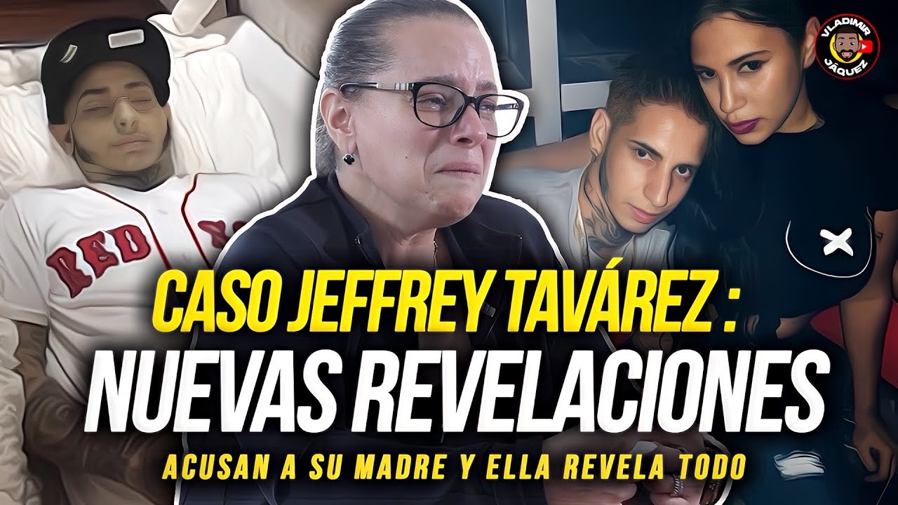 CASO JEFFREY TAVÁREZ: ACUSAN A SU MADRE DE SER LA CULPABLE Y ELLA CUENTA TODA LA VERDAD!