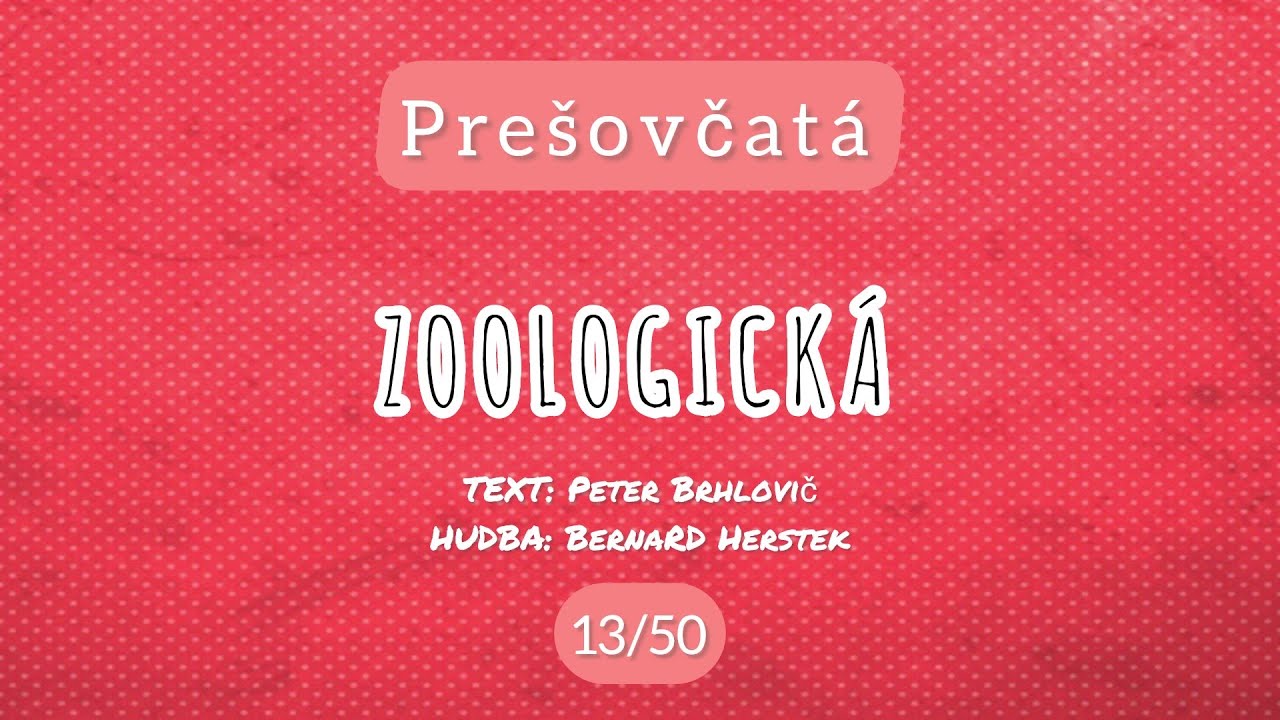 13 / 50 Zoologick&aacute; - Pre&scaron;ovčat&aacute;