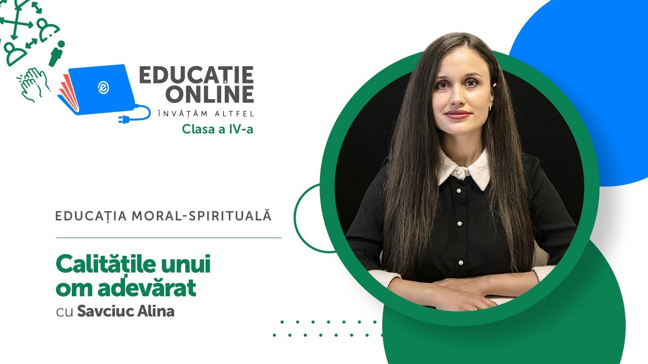 Educația moral-spirituală, Clasa a IV-a, Calitățile unui om adevărat