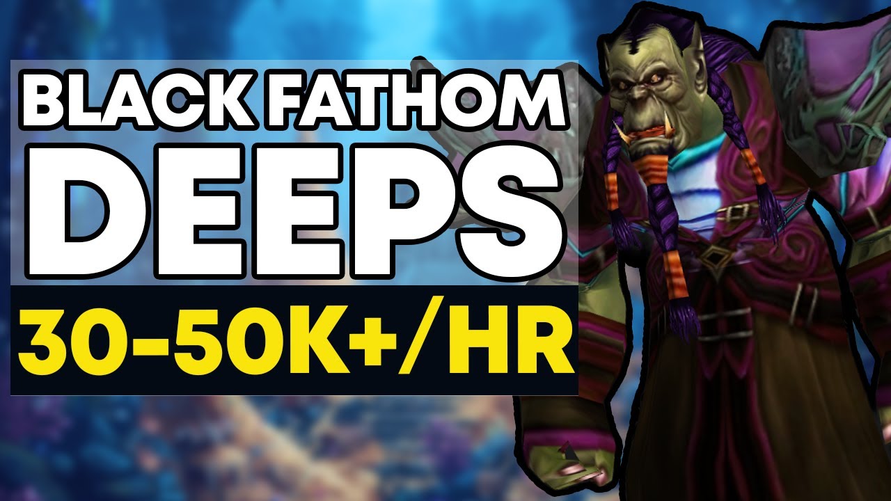 Blackfathom Deeps an S-TIER FARM  | World of Warcraft Gold Farming