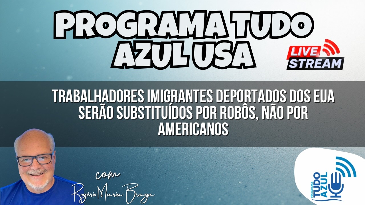 TRABALHADORES IMIGRANTES DEPORTADOS DOS EUA SERÃO SUBSTITUÍDOS POR ROBÔS, NÃO POR AMERICANOS
